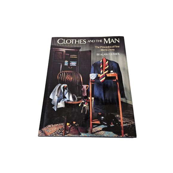 Clothes and the Man The Principles of Fine Men's Dress Hardcover Alan Flusser - Picture 1 of 16
